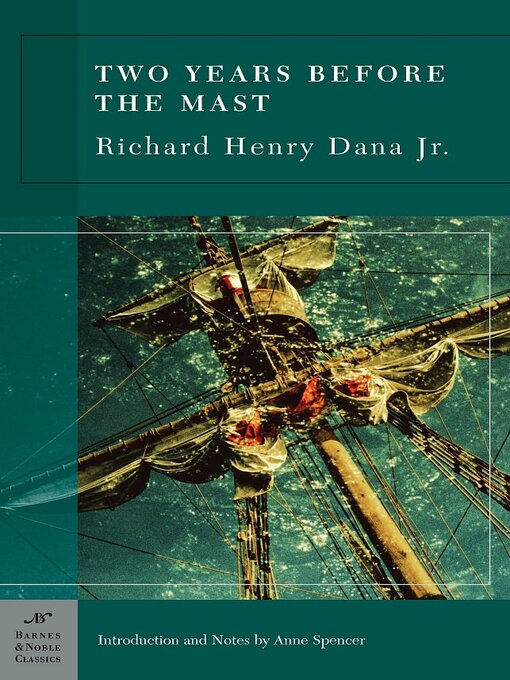 Title details for Two Years Before the Mast (Barnes & Noble Classics Series) by Richard Henry Dana - Available